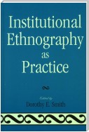 Institutional Ethnography as Practice