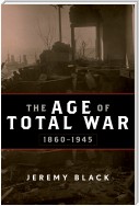 The Age of Total War, 1860–1945