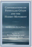 Conversations on Fethullah Gülen and the Hizmet Movement