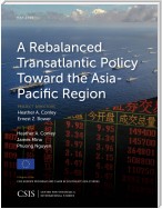 A Rebalanced Transatlantic Policy Toward the Asia-Pacific Region