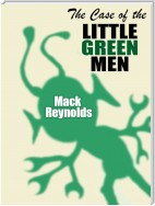 The Case of the Little Green Men