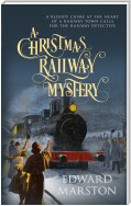 A Christmas Railway Mystery