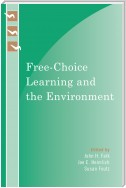 Free-Choice Learning and the Environment