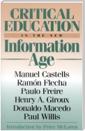 Critical Education in the New Information Age