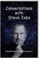 Conversations with Steve Jobs