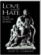 Love and Hate in the Analytic Setting