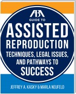 The ABA Guide to Assisted Reproduction