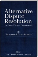 Alternative Dispute Resolution in State and Local Governments: