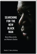 Searching for the New Black Man
