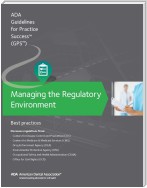 Managing the Regulatory Environment: Guidelines for Practice Success: