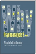 Why Psychoanalysis?