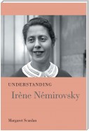 Understanding Irène Némirovsky