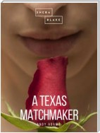 A Texas Matchmaker