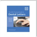 Dental Letters: Write, Blog and Email Your Way to Success with CD-ROM