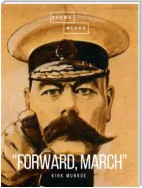"Forward, March"