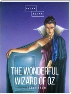 The Wonderful Wizard of Oz