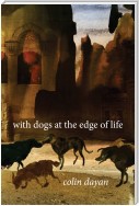 With Dogs at the Edge of Life