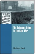 The Columbia Guide to the Cold War