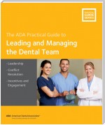 Leading and Managing the Dental Team