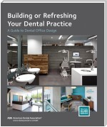 Building or Refreshing Your Dental Practice