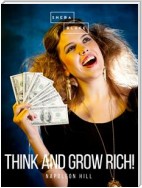 Think and Grow Rich!