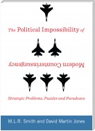 The Political Impossibility of Modern Counterinsurgency