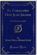 El Caballero Don Juan Jalifax