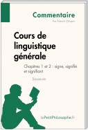 Cours de linguistique générale de Saussure - Chapitres 1 et 2 : signe, signifié et signifiant (Commentaire)