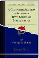 A Complete Algebra to Accompany Ray's Series of Mathematics
