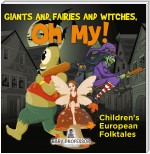 Giants and Fairies and Witches, Oh My! | Children's European Folktales