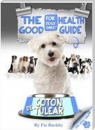 The Coton de Tulear Good Health Guide