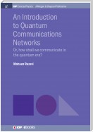 An Introduction to Quantum Communication Networks