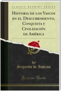 Historia de los Vascos en el Descubrimiento, Conquista y Civilización de América