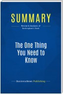 Summary: The One Thing You Need to Know