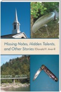 Missing Notes, Hidden Talents, and Other Stories