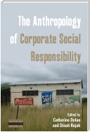 The Anthropology of Corporate Social Responsibility