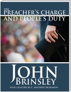 The Preacher's Charge and People's Duty