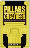 Pillars of Greatness