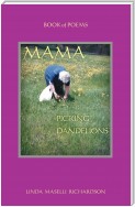 Mama Picking Dandelions