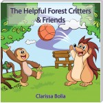 The Helpful Forest Critters & Friends