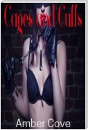 Cages and Cuffs