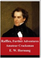 Raffles, Further Adventures Amateur Cracksman