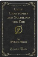 Child Christopher and Goldilind the Fair