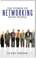 The Power of Networking with People