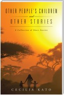Other People’S Children and Other Stories
