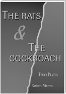 The Rats & the Cockroach