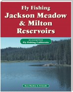 Fly Fishing Jackson Meadow & Milton Reservoirs