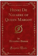 Henri De Navarre of Queen Margot