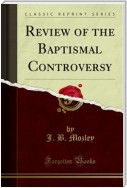 Review of the Baptismal Controversy