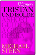 Wagner's Tristan und Isolde